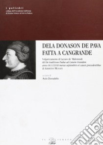 Dela Donason de Pava fatta a Cangrande libro di Donadello A. (cur.)