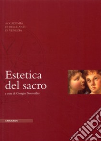 Estetica del sacro libro di Nonveiller G. (cur.)