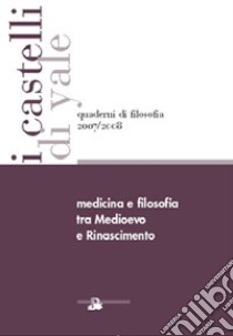 Medicina e filosofia tra Medioevo e Rinascimento libro