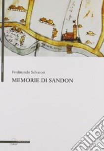 Memorie di Sandon libro di Salvatori Ferdinando