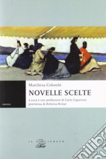 Novelle scelte libro di Marchesa Colombi; Caporossi C. (cur.)