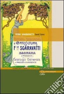 Vivai Sgaravatti libro di Celetti David