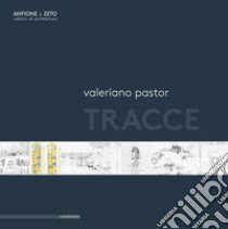 Tracce libro di Pastor Valeriano