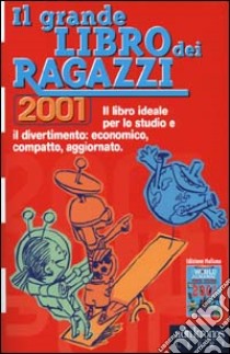 Il grande libro dei ragazzi 2001 libro