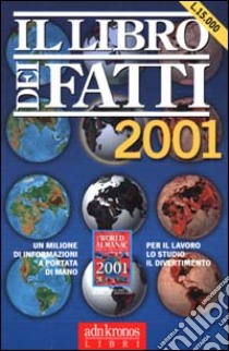 Il libro dei fatti 2001 libro