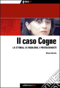 Il Caso Cogne libro di Davolio Elena