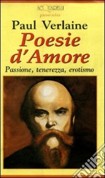 Poesie D'amore libro di VERLAINE