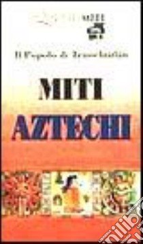 MITI AZTECHI libro