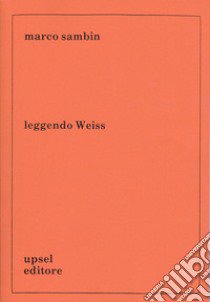 Leggendo Weiss libro di Sambin Marco