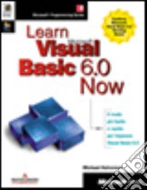 Learn Microsoft Visual Basic 6.0 Now libro di Halvorson Michael