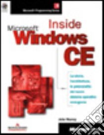 Inside Microsoft Windows CE libro di Murray John