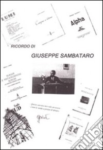 Ricordo di Giuseppe Sambataro libro di Sambataro S. (cur.)