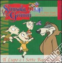 Il lupo e i sette bambinelli libro