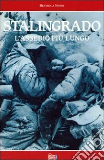 Stalingrado. L'assedio più lungo. Con videocassetta libro