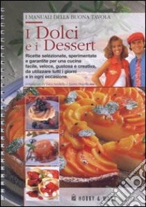 I dolci e i dessert libro