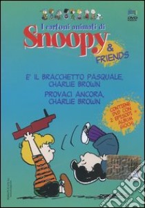 E il braccialetto pasquale, Charlie Brown-Provaci ancora, Charlie Brown. Con DVD libro