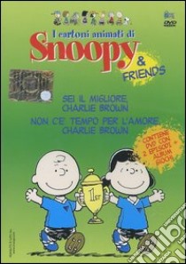 Sei il migliore, Charlie Brown-Non c'è tempo per l'amore Charlie Brown. Con DVD libro