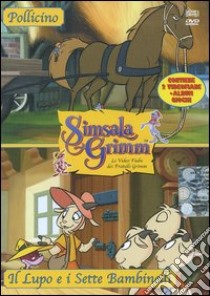 Pollicino-Il lupo e i sette bambinelli. Con DVD libro di Sikojev André - Clausen Claus - Beiten Stefan