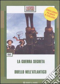 La guerra segreta-Duello nell'Atlantico. DVD libro