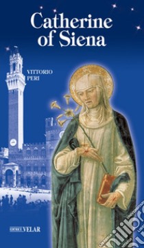 Catherine of Siena libro di Peri Vittorio