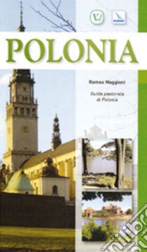 Polonia. Guida pastorale libro di Maggioni Romeo