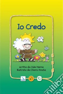 Io credo libro di Hanna Julie