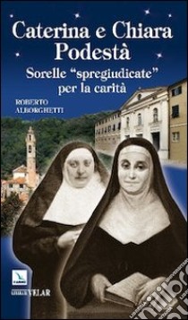 Santa Maria Giuseppa Rossello. «Cuore a Dio, mani al lavoro» libro di Peri Vittorio