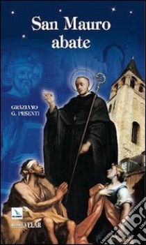 San Mauro abate libro di Pesenti Graziano