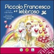 Piccolo Francesco e il lebbroso libro di Hanna Julie