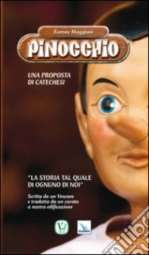 Pinocchio. Una proposta di catechesi libro di Maggioni Romeo