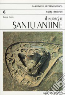 Il nuraghe Santu Antine libro di Contu Ercole