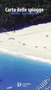 Carta delle spiagge della Sardegna. Con custodia. Ediz. illustrata libro