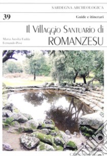 Il villaggio santuario di romanzesu libro di Fadda Maria Ausilia; Posi Fernando