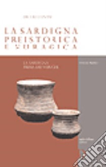 La Sardegna preistorica e nuragica libro di Contu Ercole