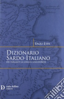 Dizionario sardo-italiano libro di Espa Enzo