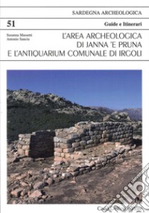 Area archeologica di Janna e Pruna libro di Massetti Susanna; Sanciu Antonio