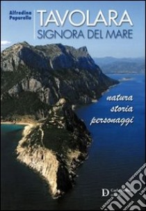 Tavolara. Signora del mare libro di Papurello Alfredina