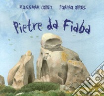 Pietre da fiaba libro di Oppes Tonino