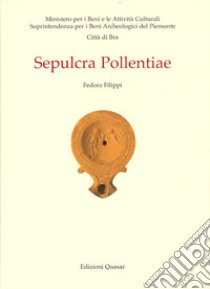 Sepulcra polletiae libro di Filippi Fedora