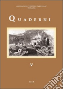 Quaderni dell'associazione «Vincenzo Campanari». Tuscania (2014). Vol. 5 libro