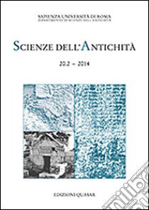 Scienze dell'antichità. Storia, archeologia, antropologia (2014). Ediz. italiana e inglese. Vol. 20/2: Fra il Meandro e il Lico. Archeologia e storia in un paesagio anatolico libro di Guizzi F. (cur.)