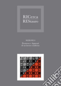 Ricerca/Restauro. Nuova ediz. libro di Fiorani D. (cur.)