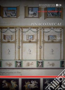 Pinacothecae. Testimonianze di collezionismo di quadri nel mondo antico. Ediz. a colori libro di Salvo Giulia