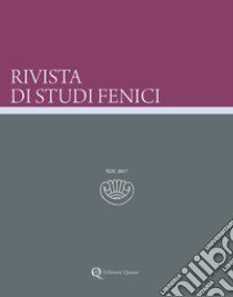 Rivista di studi fenici (2017). Vol. 45 libro