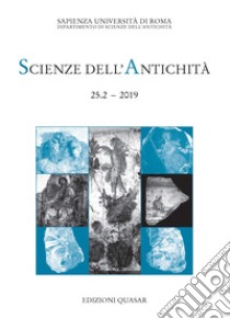 Scienze dell'antichità. Storia, archeologia, antropologia (2019). Vol. 25/2: Pitture frammentarie di epoca romana da Roma e dal Lazio: nuove ricerche libro di Falzone S. (cur.); Galli M. (cur.)