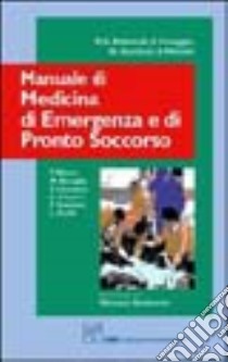 Manuale di medicina di emergenza e di pronto soccorso libro