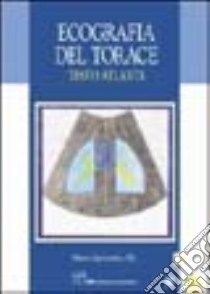 Ecografia del torace. Testo atlante libro di Sperandeo M. (cur.)