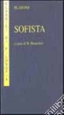 Sofista libro di Platone; Bianchini B. (cur.)