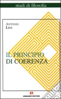 Il principio di coerenza libro di Livi Antonio