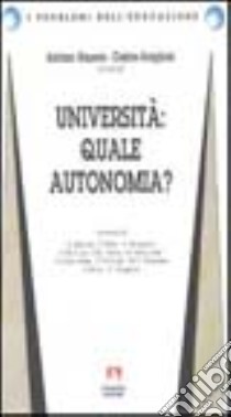 Università: quale autonomia? libro di Bausola Adriano; Scaglioso Cosimo